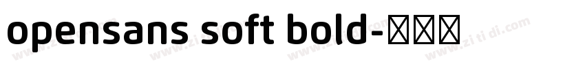 opensans soft bold字体转换